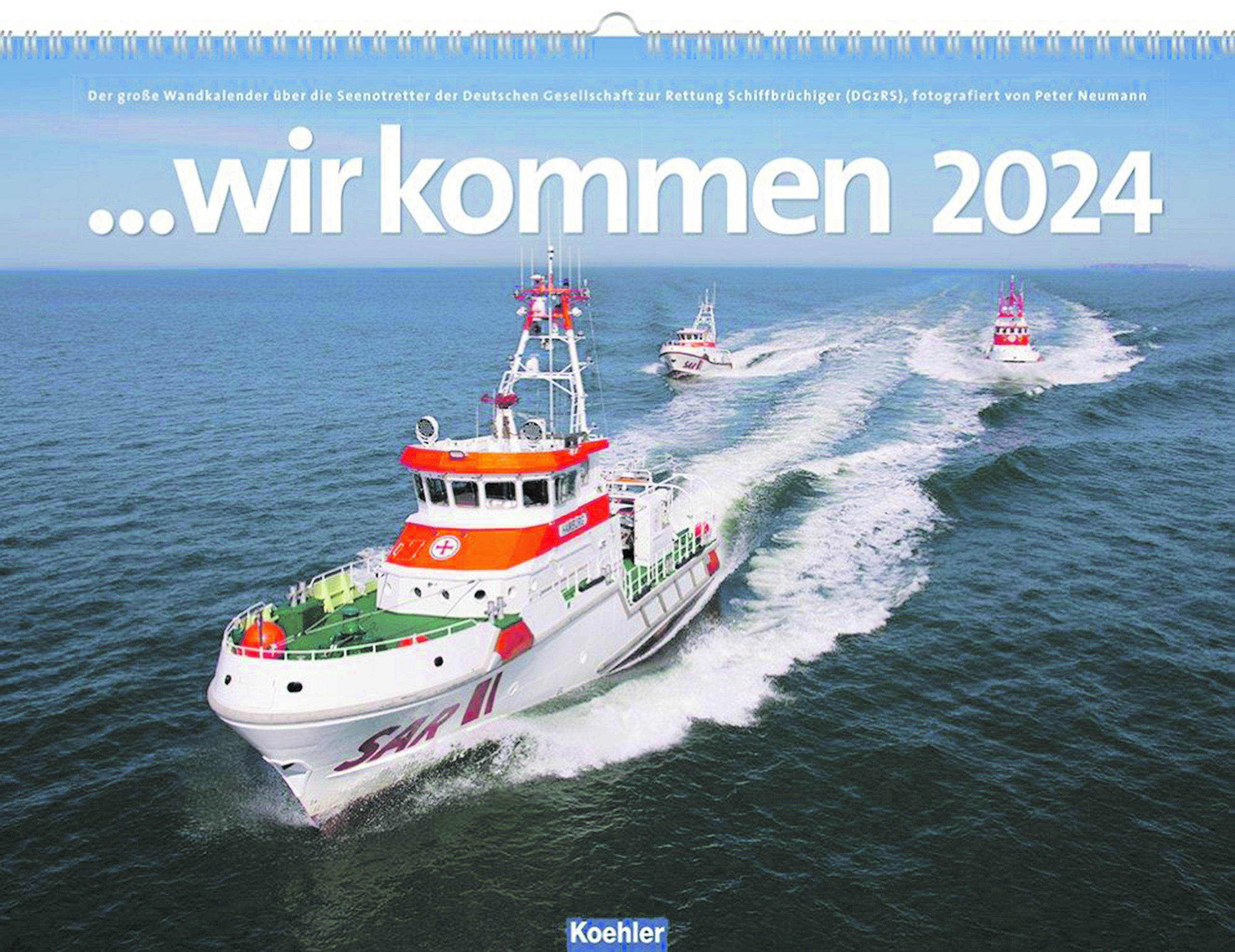 Seenotretter im Großformat - DGzRS-Kalender „…wir kommen 2024 